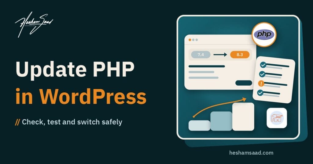 Updating PHP in WordPress: switching from PHP 7.4 to 8.3 in the hosting panel, a compatibility checklist for plugins and themes, and the check, test and switch steps